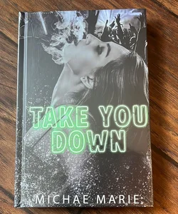 Take You Down- Dark & Quirky Edition