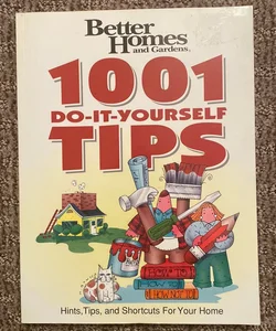 1001 Do-It-Yourself Tips