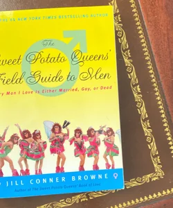 The Sweet Potato Queens' Field Guide to Men