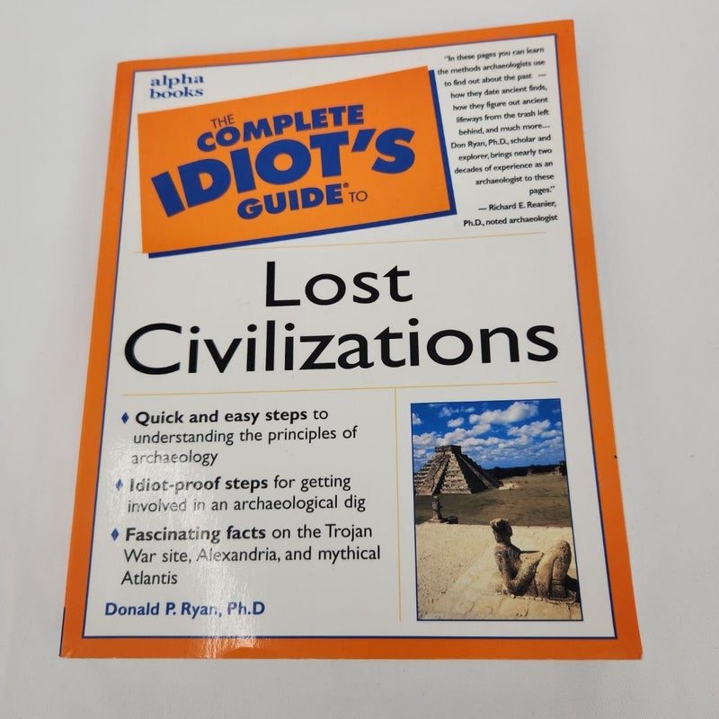 The Complete Idiot's Guide® to Lost Civilizations