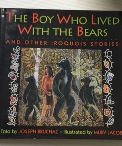 The Boy Who Lived with the Bears