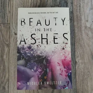 Beauty in the Ashes