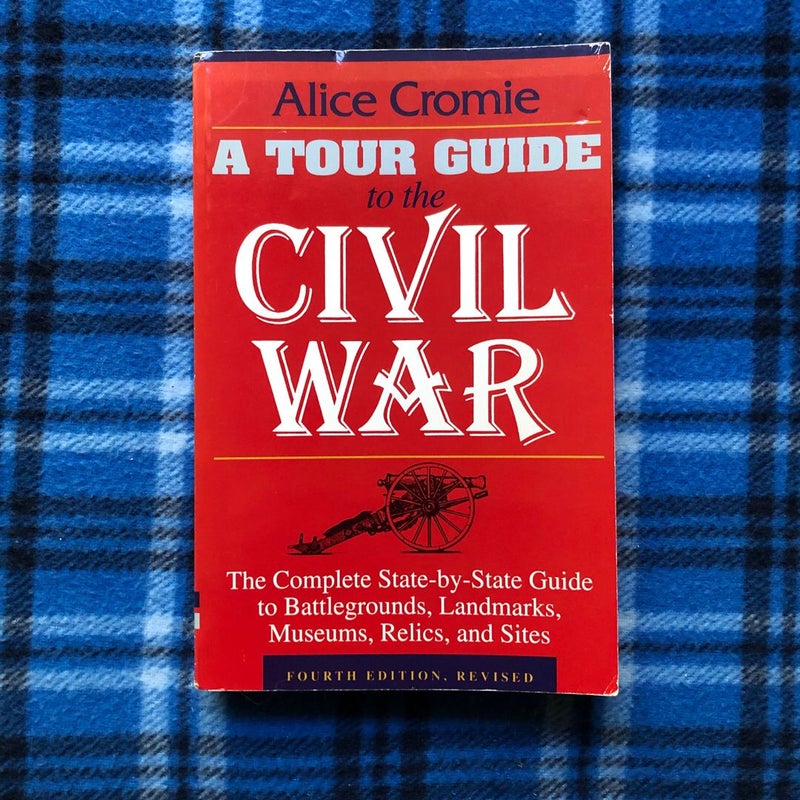 A Tour Guide to the Civil War