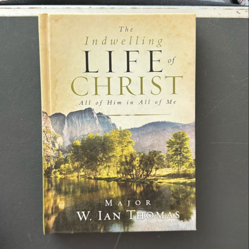 The Indwelling Life of Christ