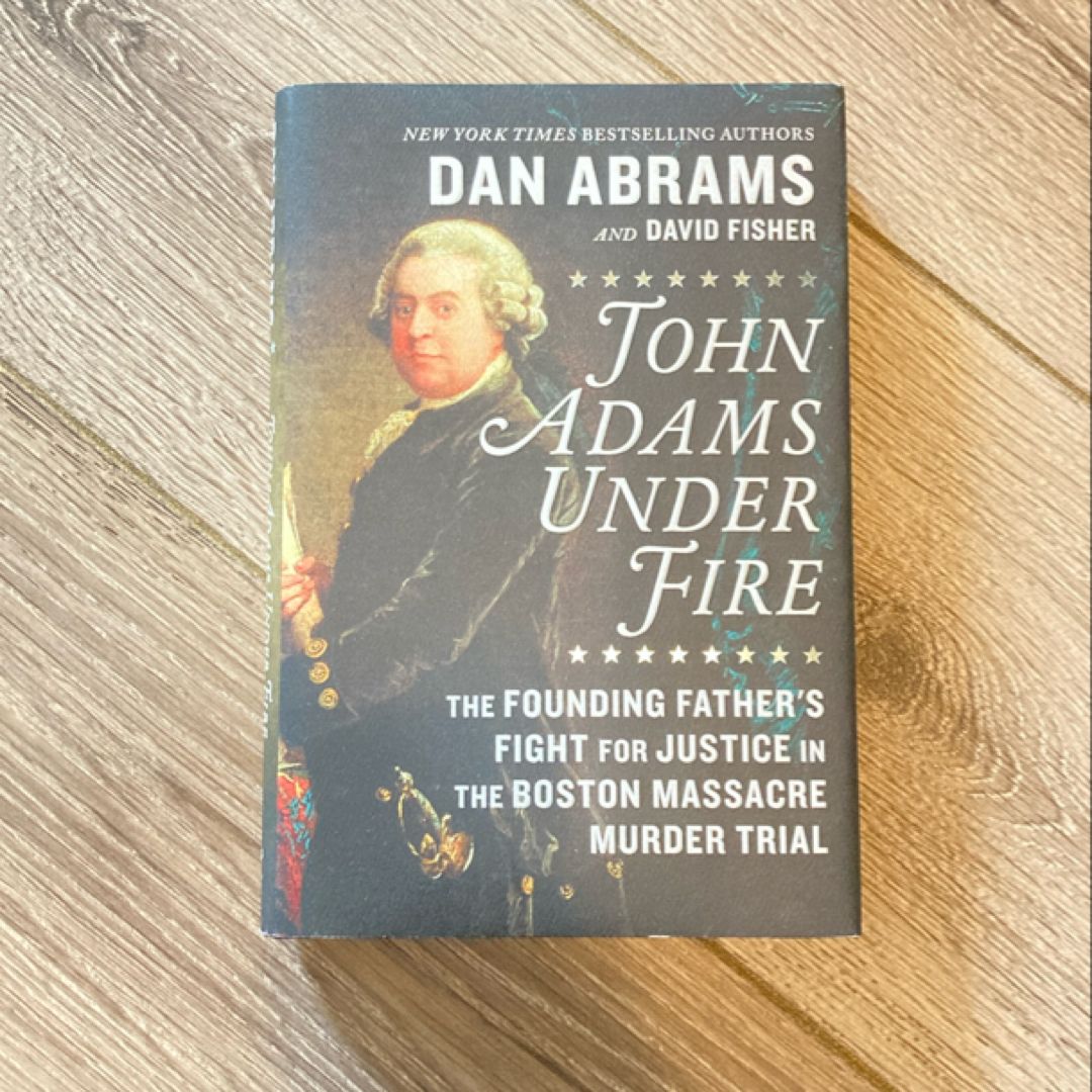 John Adams under Fire