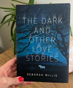 The Dark and Other Love Stories