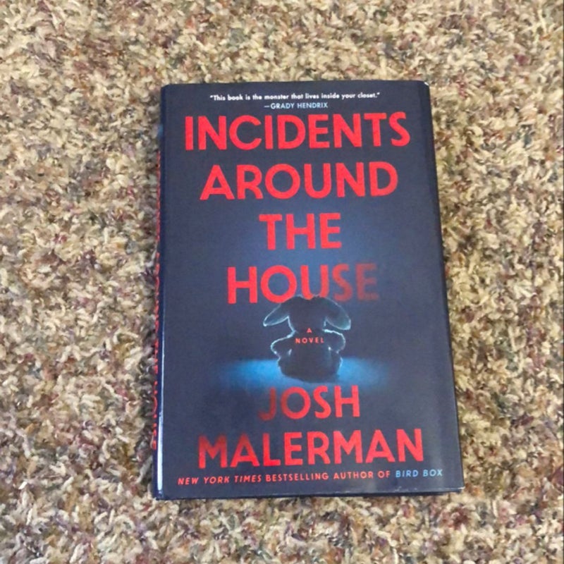 Incidents Around the House