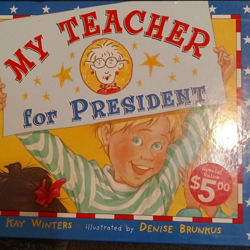 My Teacher for President