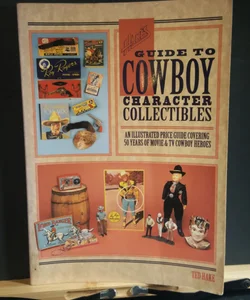 Hake's Guide to Cowboy Collectibles