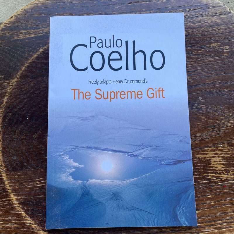 The Supreme Gift