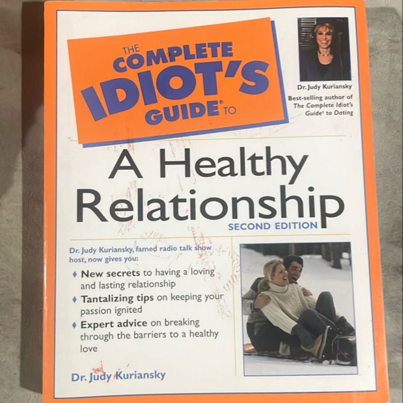 Complete Idiot's Guide to a Healthy Relationship