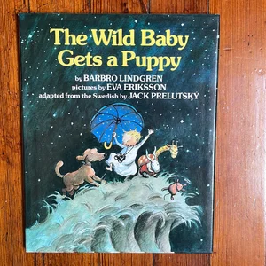 The Wild Baby Gets a Puppy