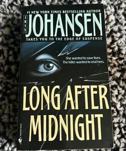 Long after Midnight