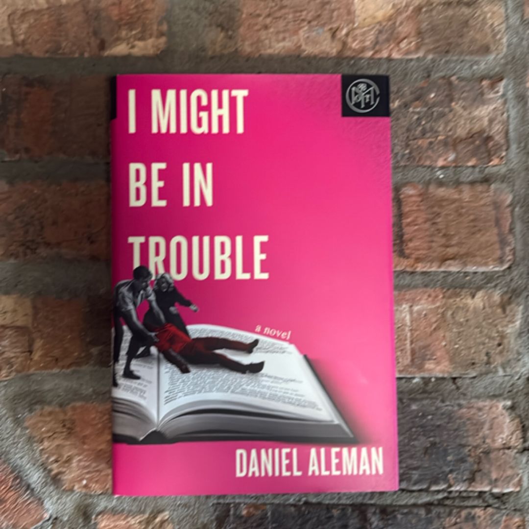 I Might Be in Trouble