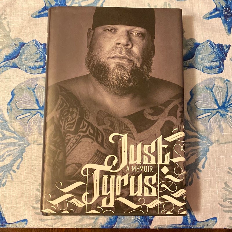 Just Tyrus