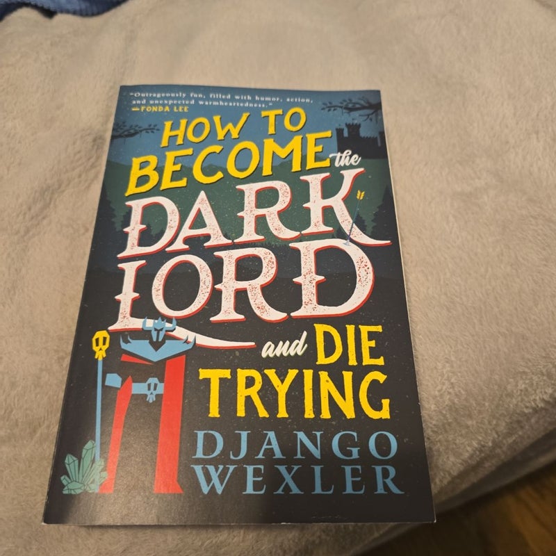 How to Become the Dark Lord and Die Trying