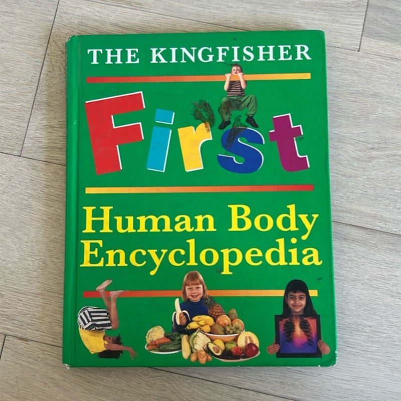 The Kingfisher First Human Body Encyclopedia