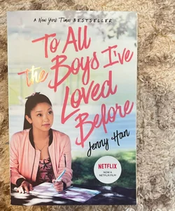 To All the Boys I've Loved Before