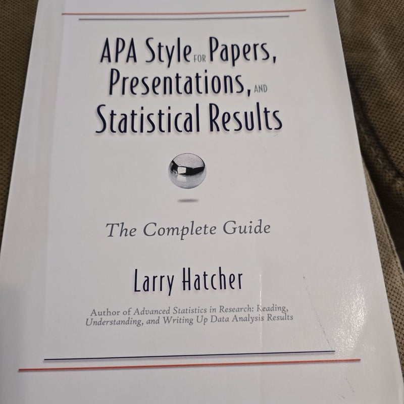 APA Style for Papers, Presentations, and Statistical Results