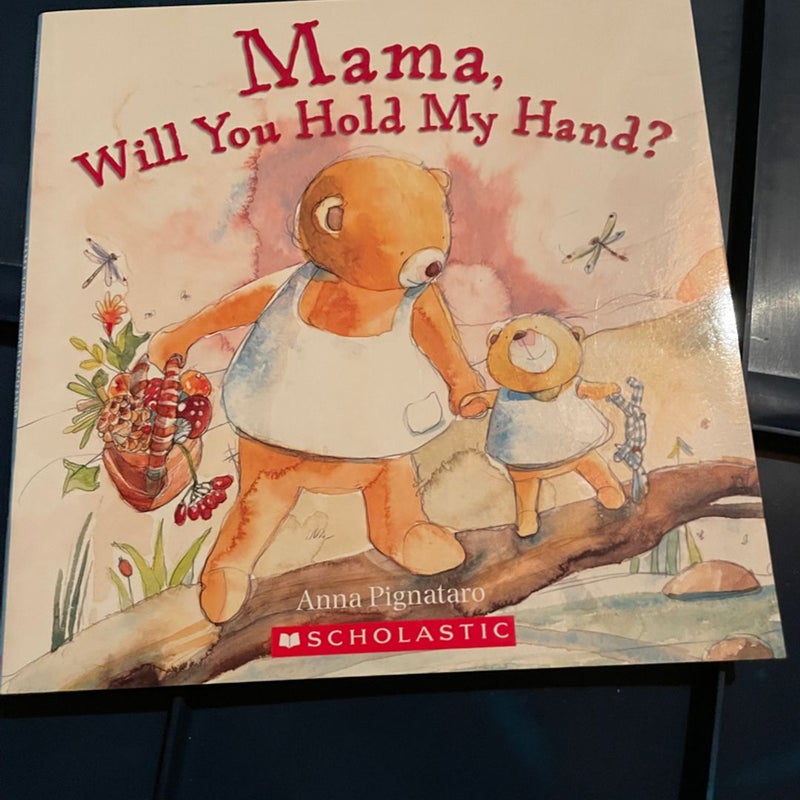 Mama will you hold my hand 