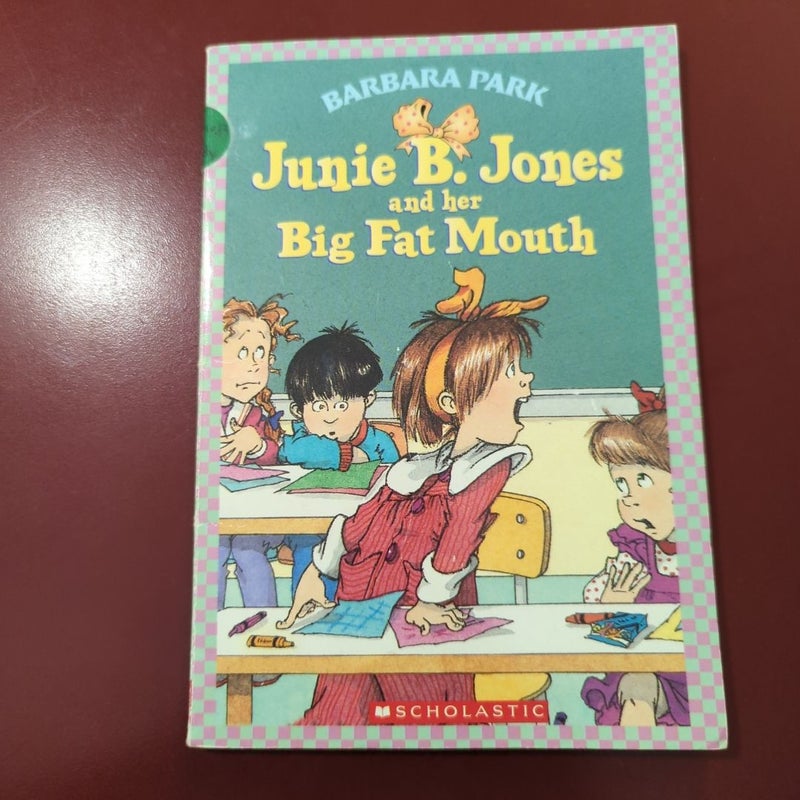 Junie B. Jones and Her Big Fat Mouth by Barbara Park; Denise