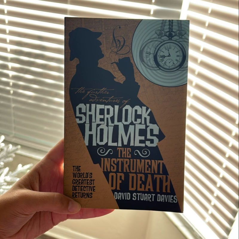 The Further Adventures of Sherlock Holmes: the Instrument of Death