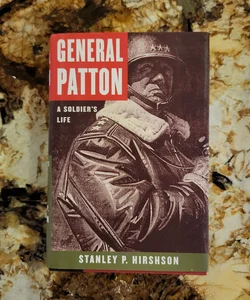 General Patton - A Soldier's Life