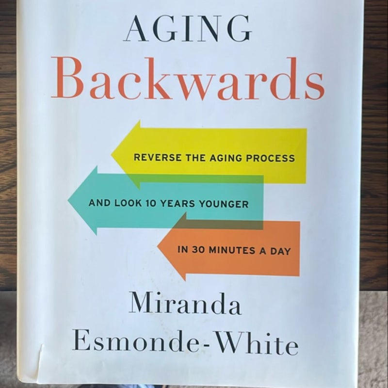 Aging Backwards