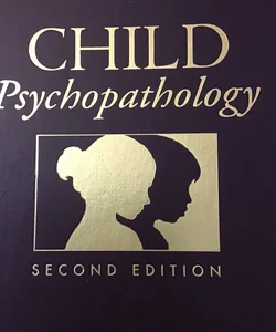 Child Psychopathology, Second Edition