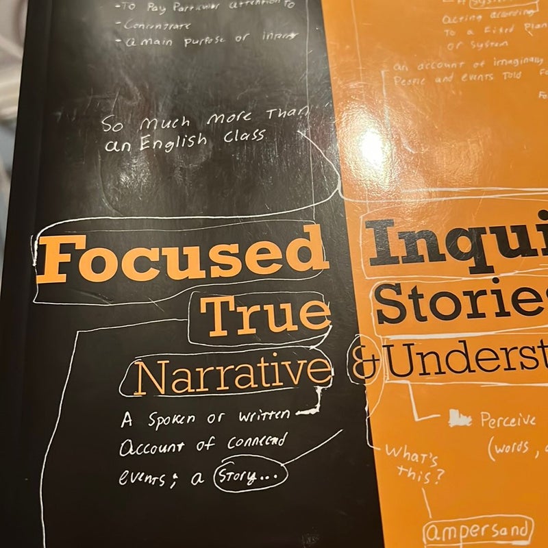 Focused inquiry: True Stories, Narrative & Understanding