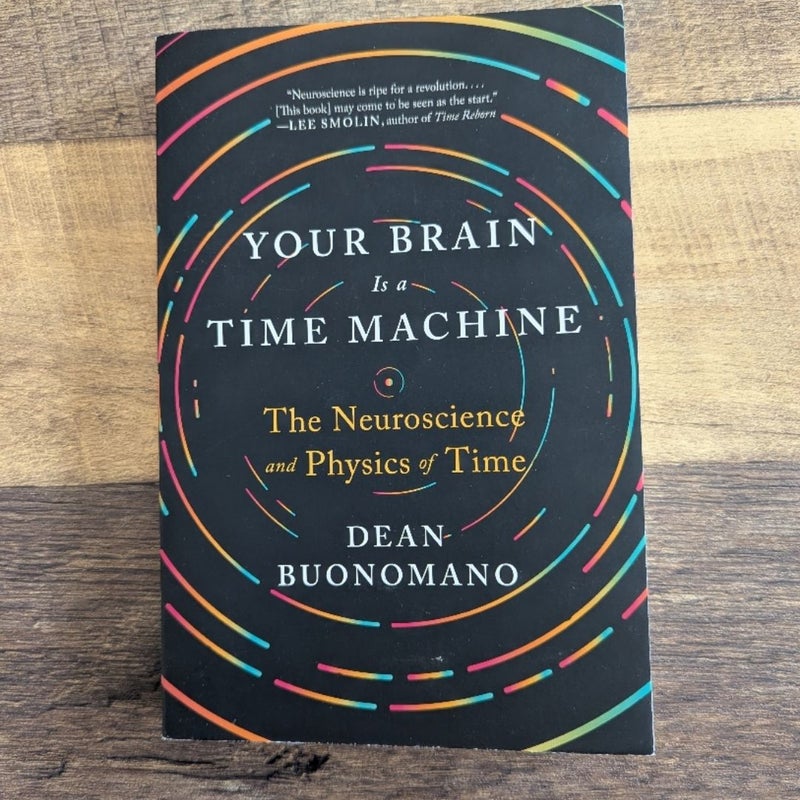 Your Brain Is a Time Machine