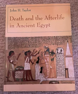 Death and the Afterlife in Ancient Egypt