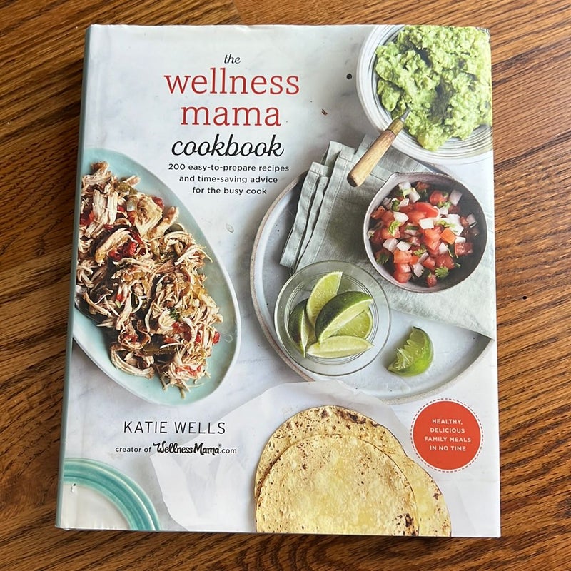 The Wellness Mama Cookbook