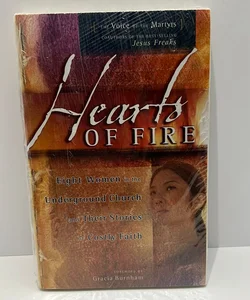 *NEW in Plastic!!! Hearts of Fire The Voice of Martyrs - Eight Women in the Underground Church and Their Stories of Costly Faith