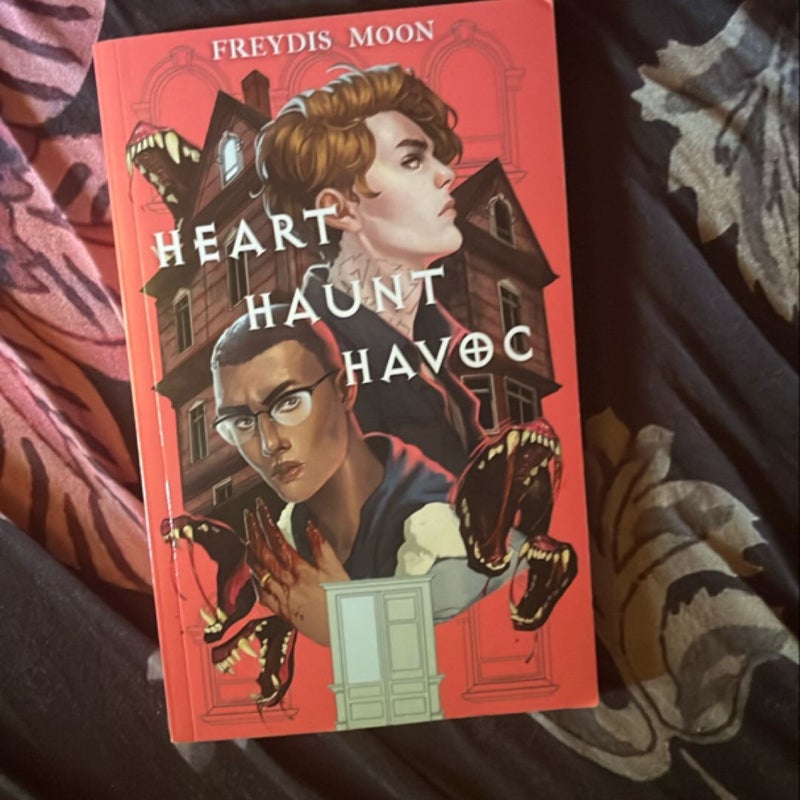 Heart, Haunt, Havoc