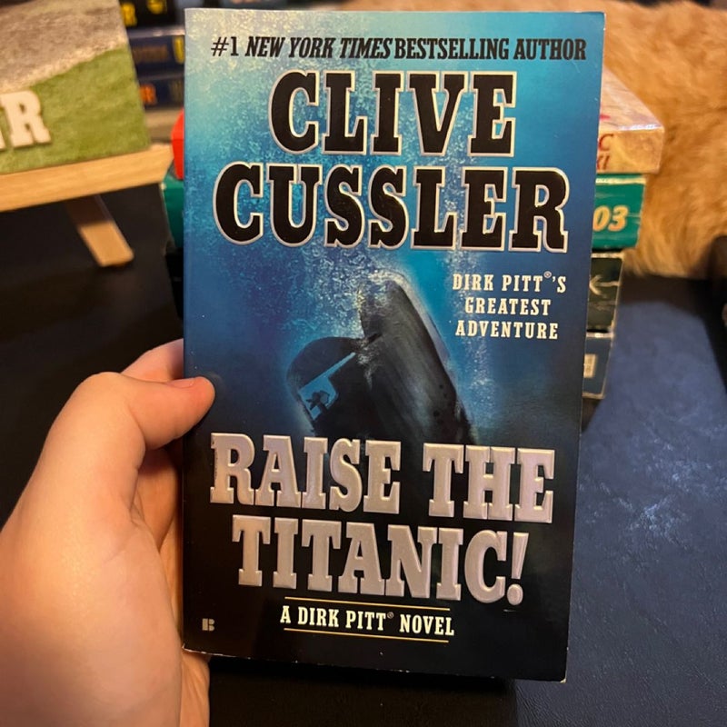 Raise the Titanic!