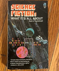 Science Fiction : What It’s All About 