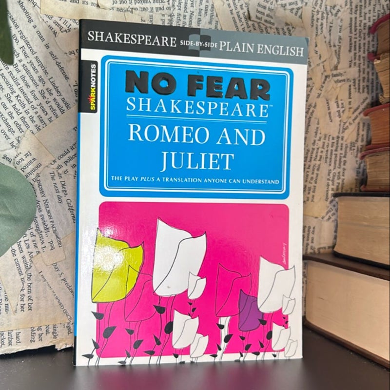 Romeo and Juliet (No Fear Shakespeare)