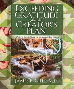 Exceeding Gratitude for the Creator's Plan