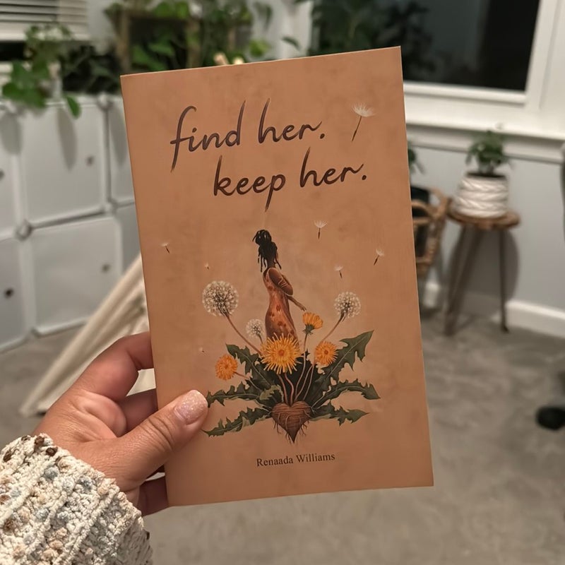 Find Her. Keep Her