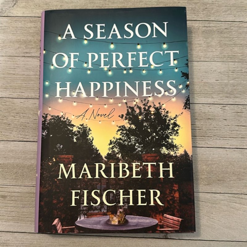 A Season of Perfect Happiness