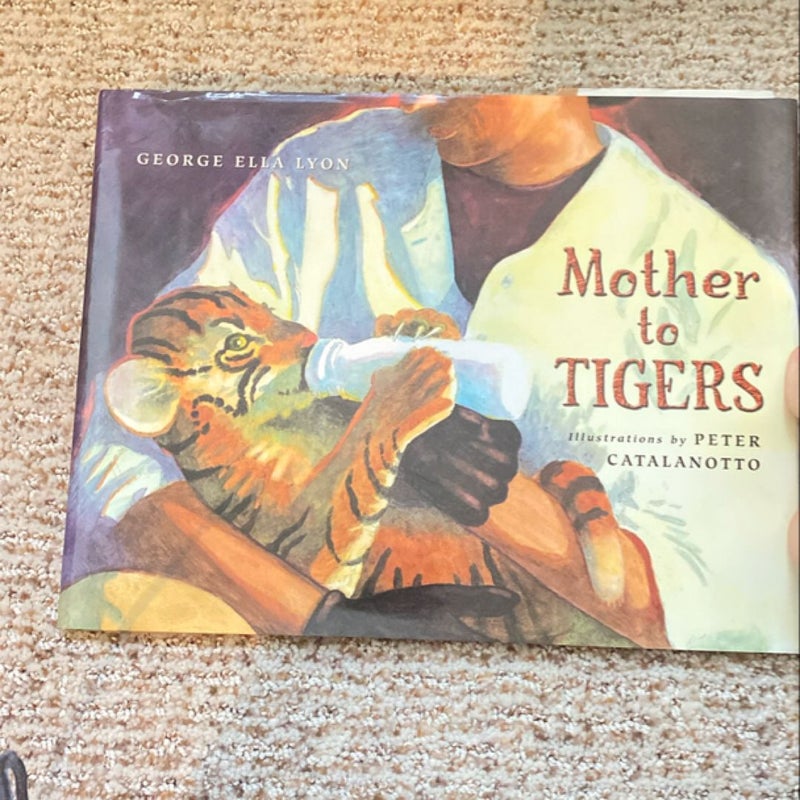 Mother to Tigers