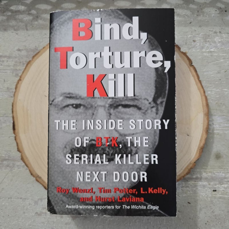 Bind, Torture, Kill