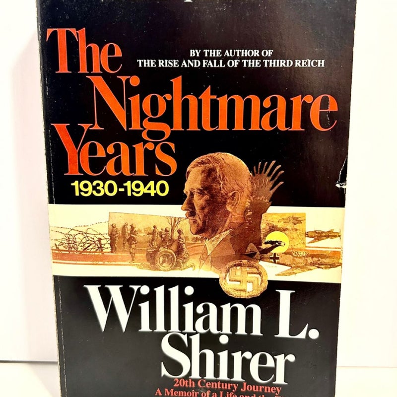 The Nightmare Years, 1930-1940