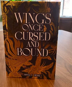 Wings Once Cursed and Bound