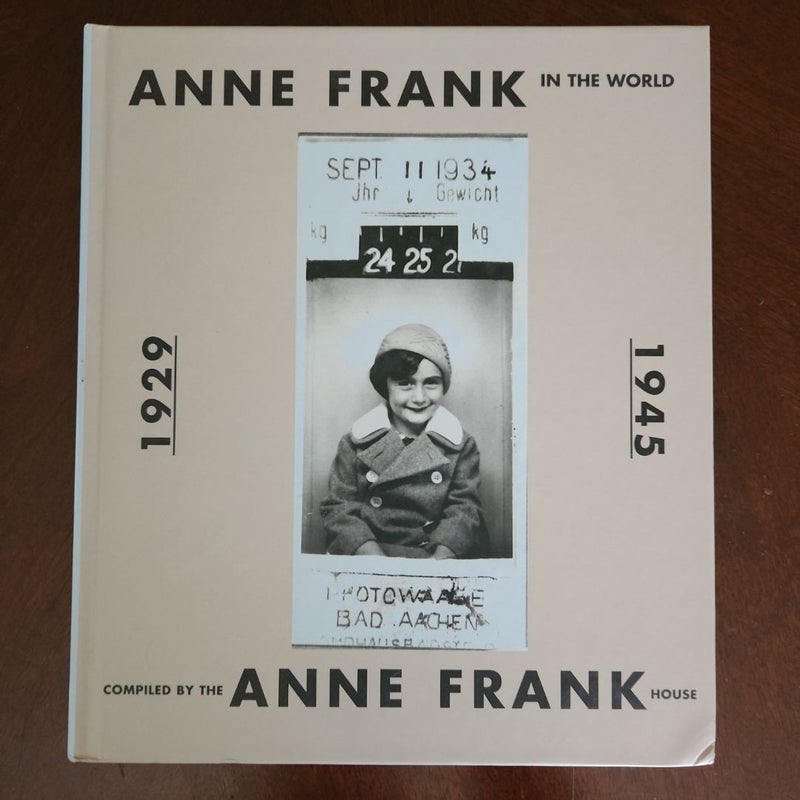 Anne Frank in the World (Compiled by the Anne Frank House)