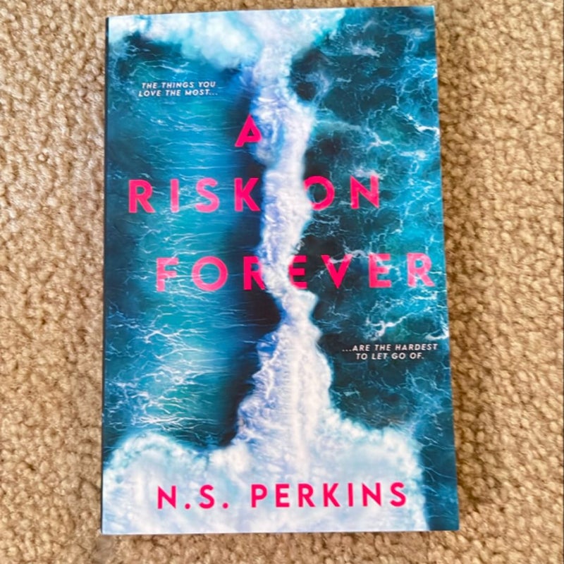 A Risk on Forever