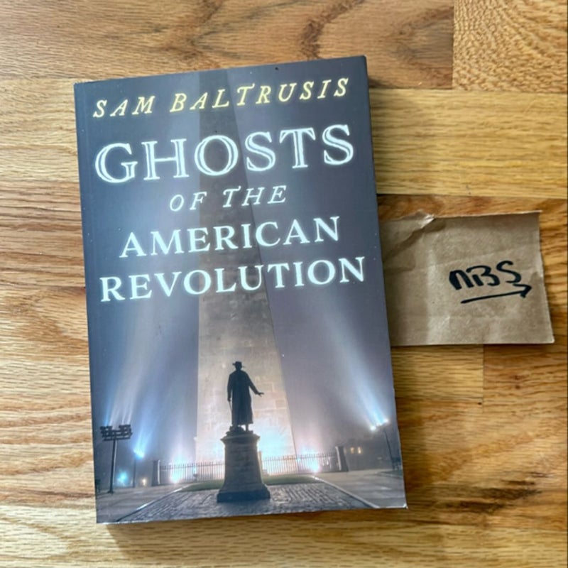 Ghosts of the American Revolution
