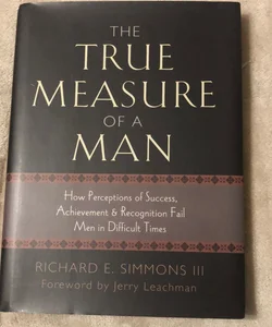 The True Measure of a Man