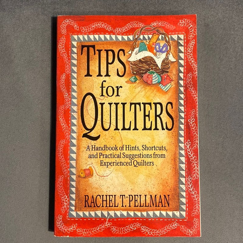 Tips for Quilters